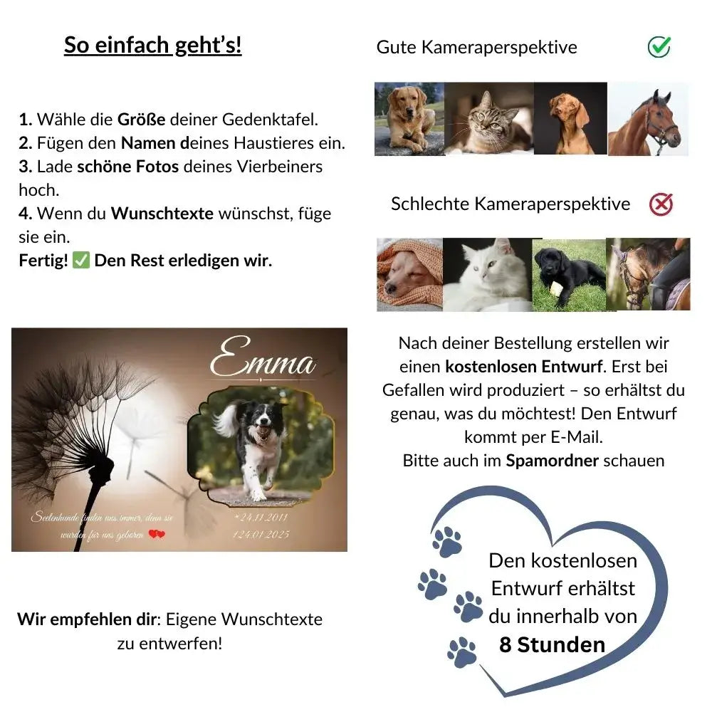 Anleitung für personalisierte Tier-Gedenktafel: Größe, Name, Foto & Wunschtext wählen. Kostenloser Entwurf per E-Mail in 8 Stunden.